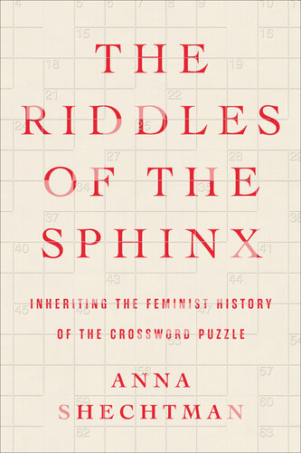 The Riddles of the Sphinx - Inheriting the Feminist History of the Crossword Puzzle