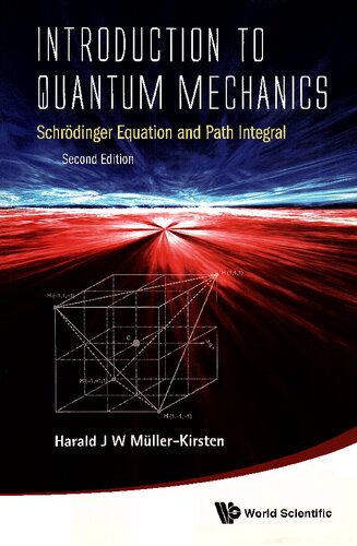 Introduction to Quantum Mechanics - Schrödinger Equation and Path Integral