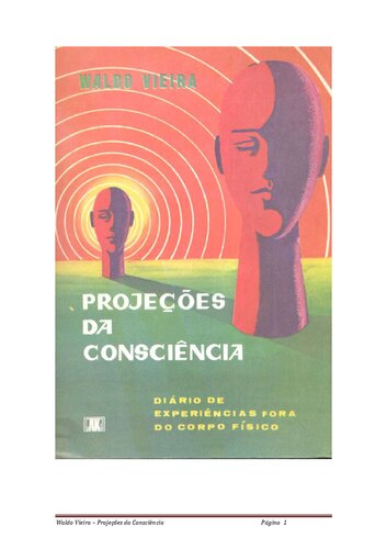 Projeções da Consciência: Diário de Experiências fora do Co