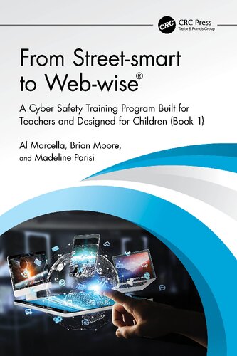 From Street-smart to Web-wise®: A Cyber Safety Training Program Built for Teachers and Designed for Children (Book 2)