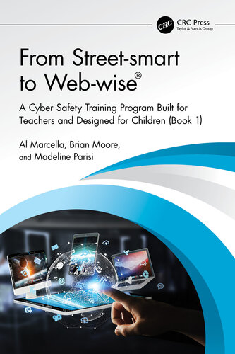From Street-smart to Web-wise®: A Cyber Safety Training Program Built for Teachers and Designed for Children (Book 2)