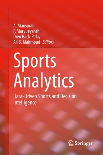 Sports Analytics: Data-Driven Sports and Decision Intelligence