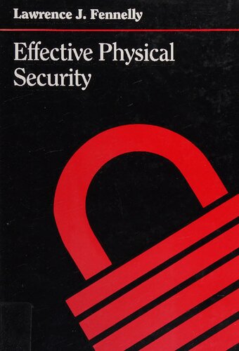 Effective Physical Security: Design, Equipment, and Operations