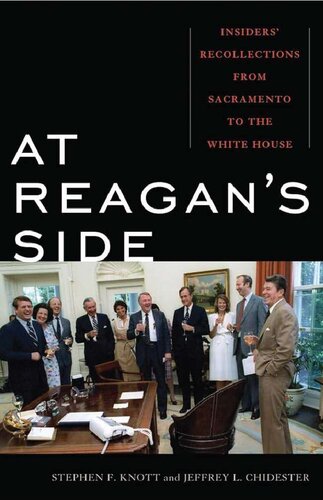 At Reagan's Side - Insiders' Recollections from Sacramento to White House
