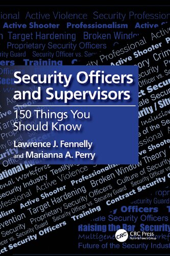 Security Officers and Supervisors: 150 Things You Should Know
