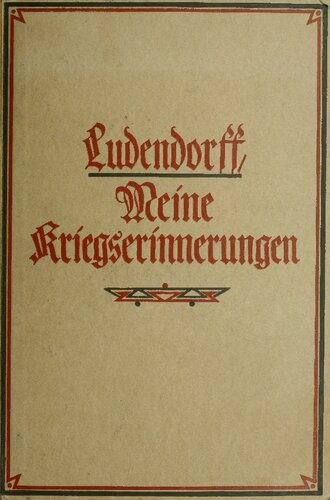 Meine Kriegserinnungen 1914 1918