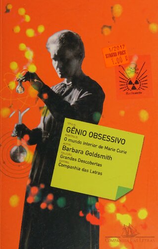 Gênio obsessivo: o mundo interior de Marie Curie