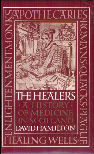 The Healers: A History of Medicine in Scotland (The Little Books Series)