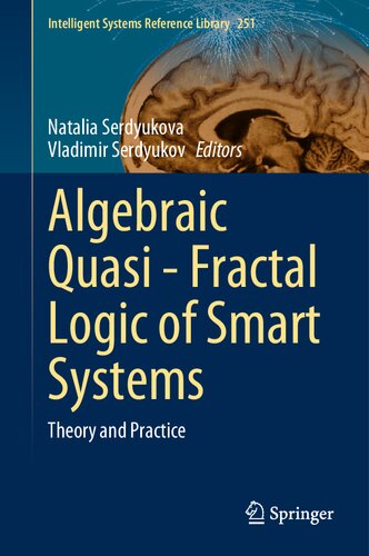 Algebraic Quasi—Fractal Logic of Smart Systems: Theory and Practice