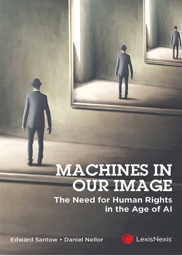 Machines in Our Image The Need for Human Rights in the Age of AI