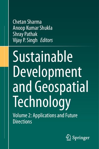 Sustainable Development and Geospatial Technology: Volume 2: Applications and Future Directions
