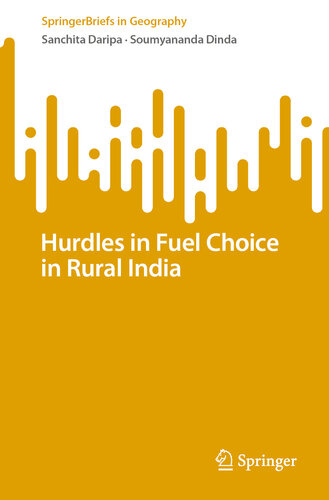 Hurdles in Fuel Choice in Rural India (SpringerBriefs in Geography)