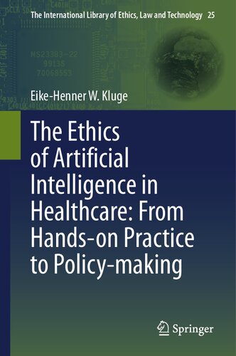 The Ethics of Artificial Intelligence in Healthcare: From Hands-on Practice to Policy-making
