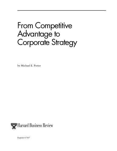 From Competitive Advantage to Corporate Strategy
