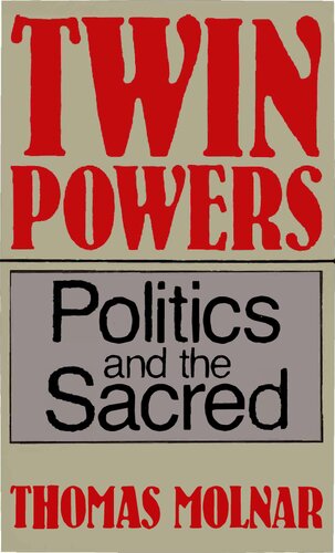 Twin Powers: Politics and the Sacred
