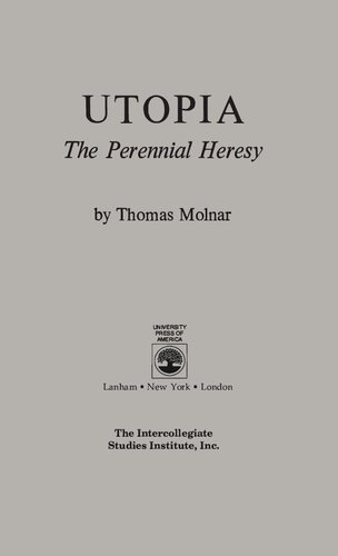 Utopia: The Perennial Heresy