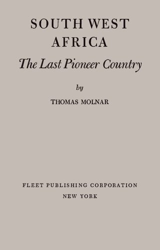South West Africa: The Last Pioneer Country