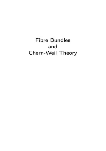 Fibre Bundles and Chern-Weil Theory