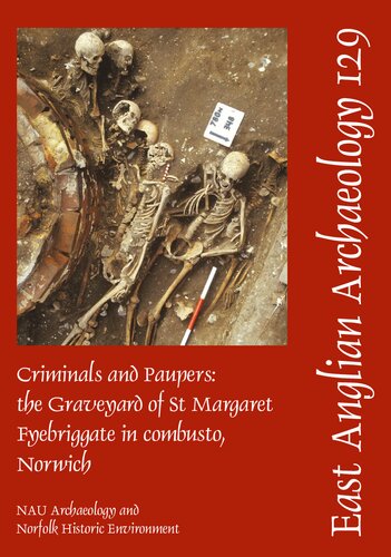 Criminals and Paupers: The Graveyard of St. Margaret Fyebriggate 