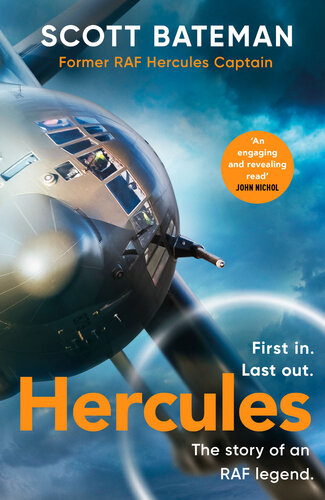 Hercules: First In, Last Out - The Story of RAF Legend