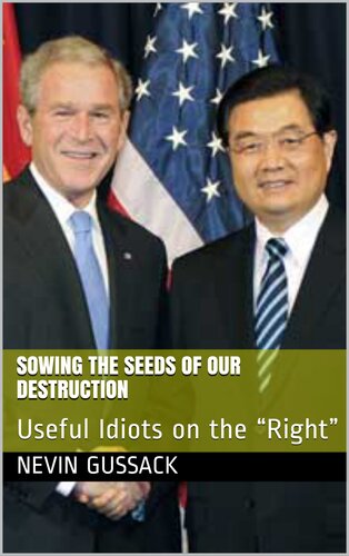 Sowing the Seeds of Our Destruction: Useful Idiots on the “Right”