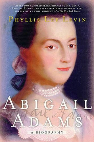 Abigail Adams - A Biography