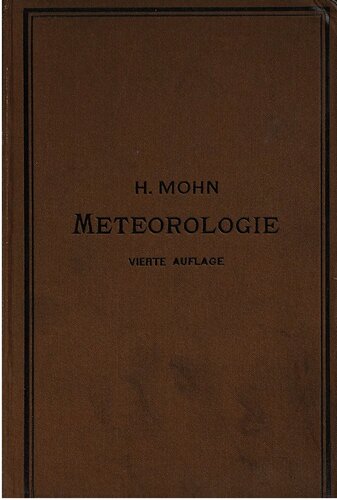 Grundzüge der Meteorologie. Die Lehre von Wind und Wetter nach neuesten Forschungen