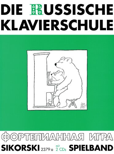 Die Russische Klavierschule: Spielband. Mit Doppel-CD (Einspielungen). Klavier