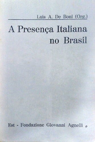 A Presença Italiana no Brasil - Volume 1