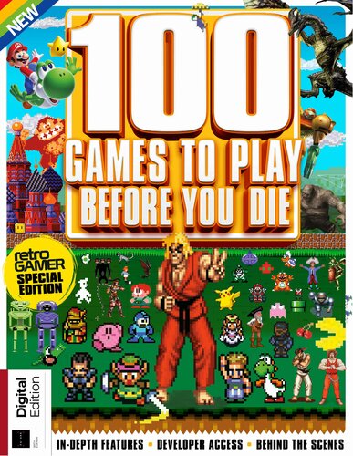 Retro Gamer Presents : 100 Games To Play Before You Die