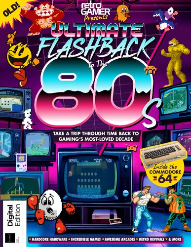 Retro Gamer Presents : Ultimate Flashback To The 80s