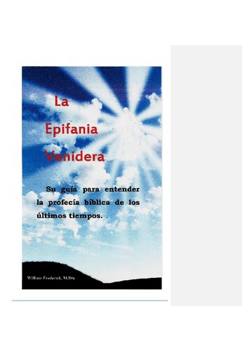 La Epifania Venidera: Su guía para entender la profecía bíblica de los últimos tiempos.