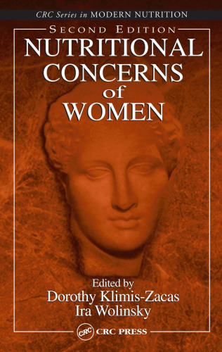 Nutritional Concerns of Women, Second Edition (Modern Nutrition (Boca Raton, Fla.).)