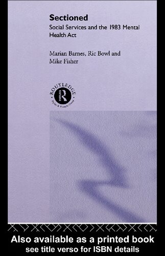 Sectioned: Social Services and the 1983 Mental Health Act