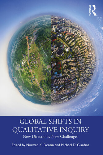 Global Shifts in Qualitative Inquiry; New Directions, New Challenges