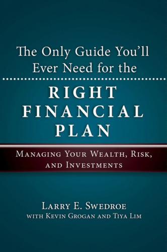The Only Guide You'll Ever Need for the Right Financial Plan: Managing Your Wealth, Risk, and Investments (Bloomberg)