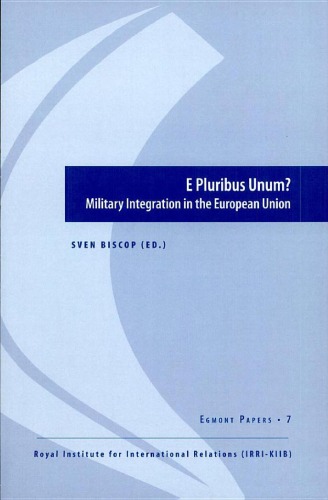E Pluribus Unum?: Military Integration in the European Union