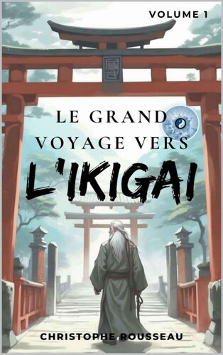 Le grand voyage vers l'Ikigai