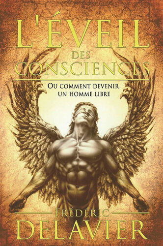 L'éveil des consciences...ou comment devenir un homme libre