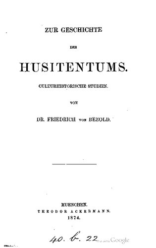 Zur Geschichte des Husitentums [Hussitentums]. Culturhistorische [Kulturhistorische] Studien