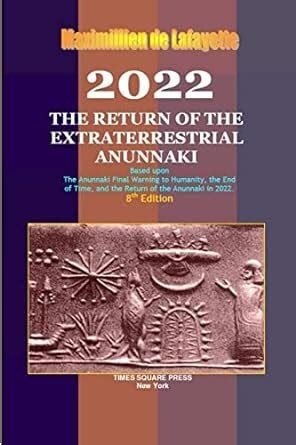 2022: The Return of the Extraterrestrial Anunnaki