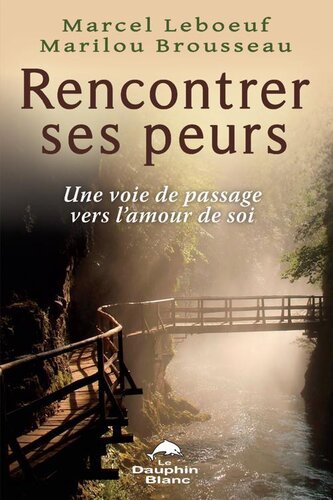 Rencontrer ses peurs : une voie de passage vers l'amour de soi