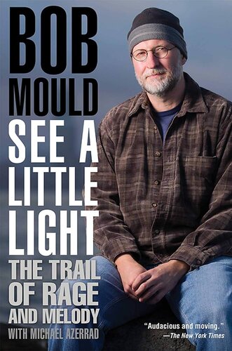 See a Little Light: The Trail of Rage and Melody