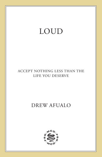 Loud : Accept Nothing Less Than the Life You Deserve