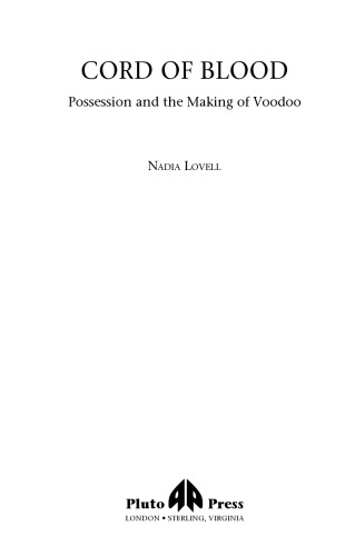 Cord Of Blood: Possession and the Making of Voodoo (Anthropology, Culture and Society)