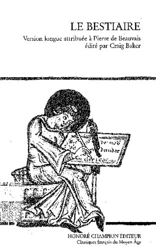 Le bestiaire : version longue attribuée à Pierre de Beauvais