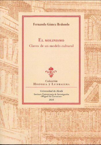 El molinismo : claves de un modelo cultural