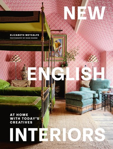 New English Interiors: At Home with Today's Creatives