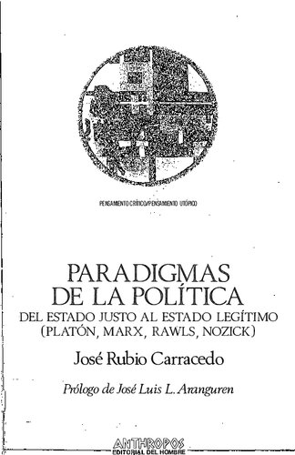 Paradigmas de la política. Del Estado justo al Estado legítimo (Platón, Marx, Rawls, Nozick)