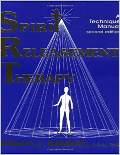 Spirit Releasement Therapy: A Technique Manual